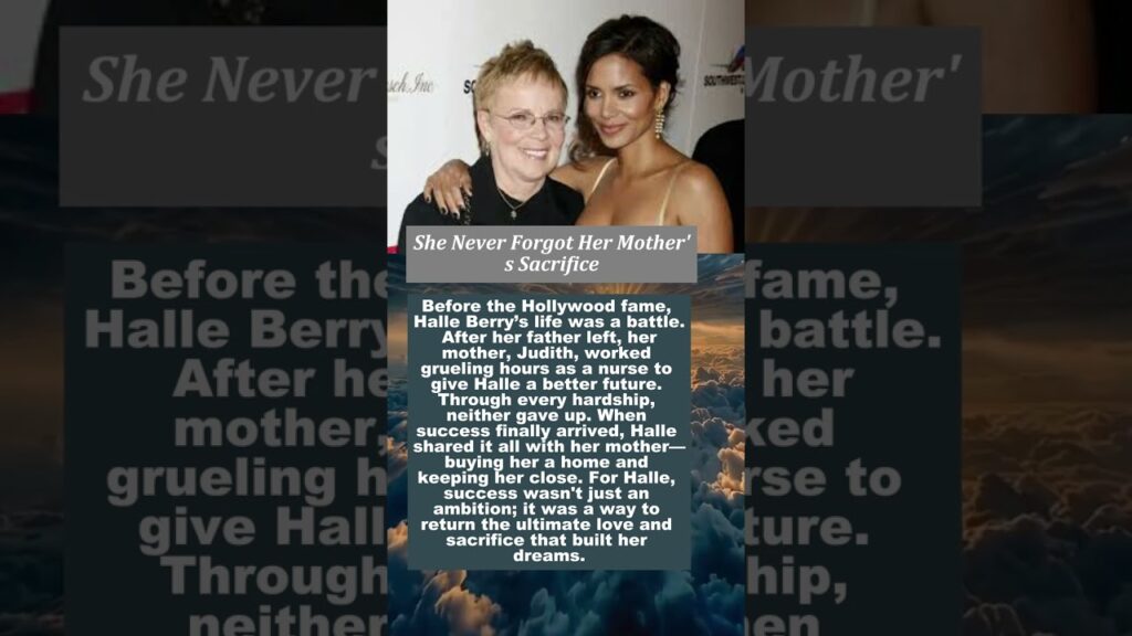 The Beautiful Story of Halle Berry and Her Mother's Sacrifice