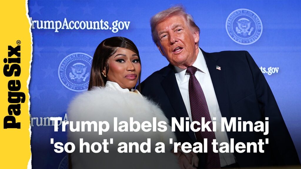 President Trump labels Nicki Minaj ‘so hot’ and a ‘real talent’ President Trump labels Nicki Minaj 'so hot' and a 'real talent'
