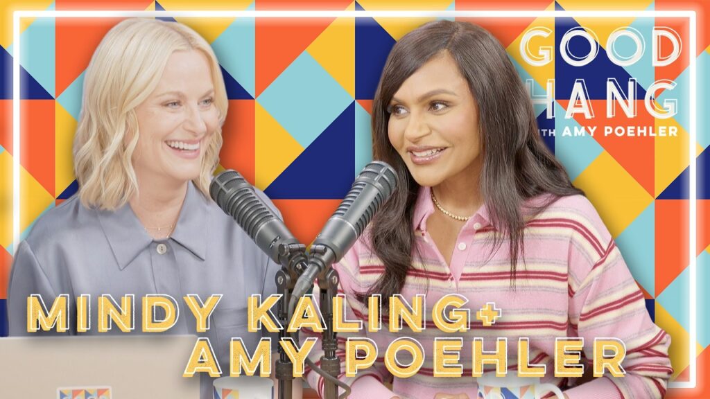 Mindy Kaling | Good Hang with Amy Poehler Mindy Kaling | Good Hang with Amy Poehler