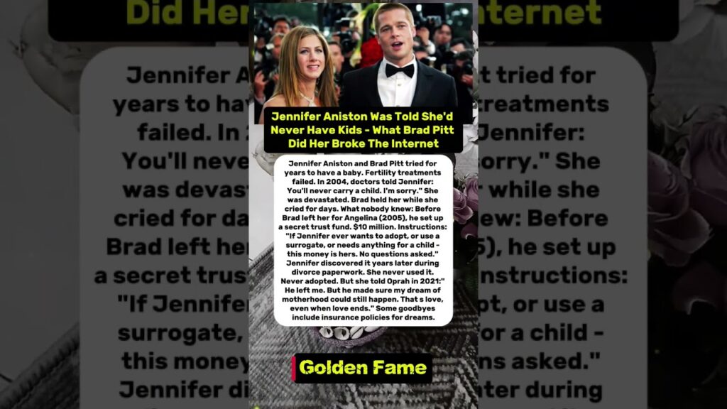 Jennifer Aniston Was Told She'd Never Have Kids - What Brad Pitt Did Her Broke The Internet. #shorts