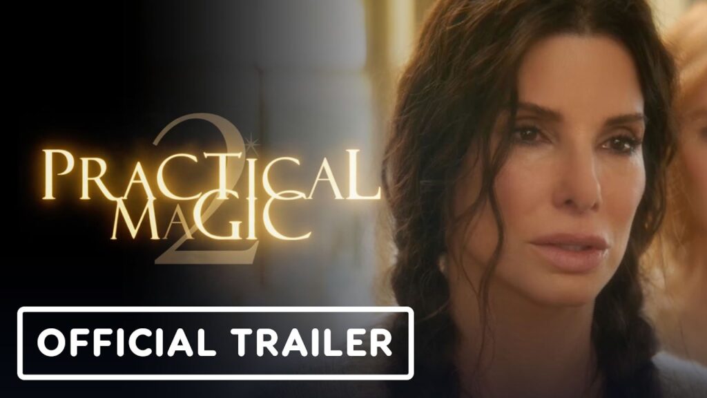 Practical Magic 2 – Official Trailer (2026) Sandra Bullock, Nicole Kidman Practical Magic 2 - Official Trailer (2026) Sandra Bullock, Nicole Kidman