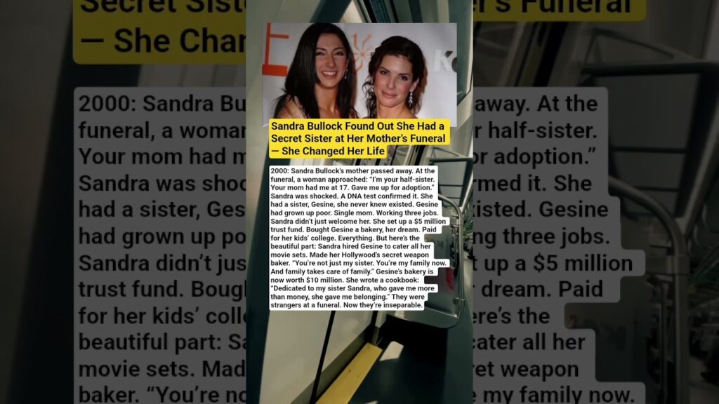 Sandra Bullock Discovered a Secret Sister at Her Mother’s Funeral—What She Did Next Changed Both