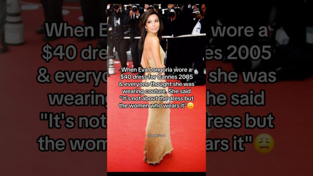 When Eva Longoria wore a $40 dress at Cannes 2005 and everyone thought she was wearing coutureš© When Eva Longoria wore a $40 dress at Cannes 2005 and everyone thought she was wearing coutureš©