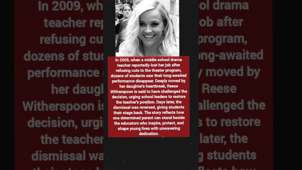 The Teacher Who Was Given a Second Chance | Reese Witherspoon's Inspiring Story