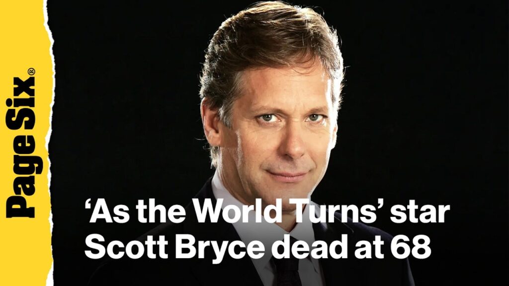 ‘As the World Turns’ star Scott Bryce dead at 68 'As the World Turns' star Scott Bryce dead at 68