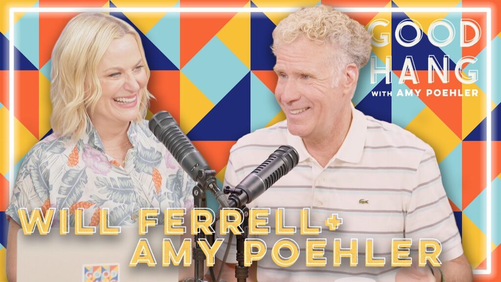 Will Ferrell | Good Hang with Amy Poehler