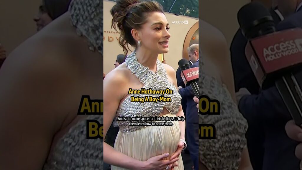 Anne Hathaway's Advice For Boy-Moms