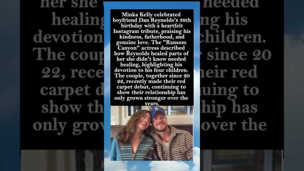 Minka Kelly’s Sweet Birthday Tribute to Boyfriend Dan Reynolds #MinkaKelly #DanReynolds Minka Kelly's Sweet Birthday Tribute to Boyfriend Dan Reynolds #MinkaKelly #DanReynolds