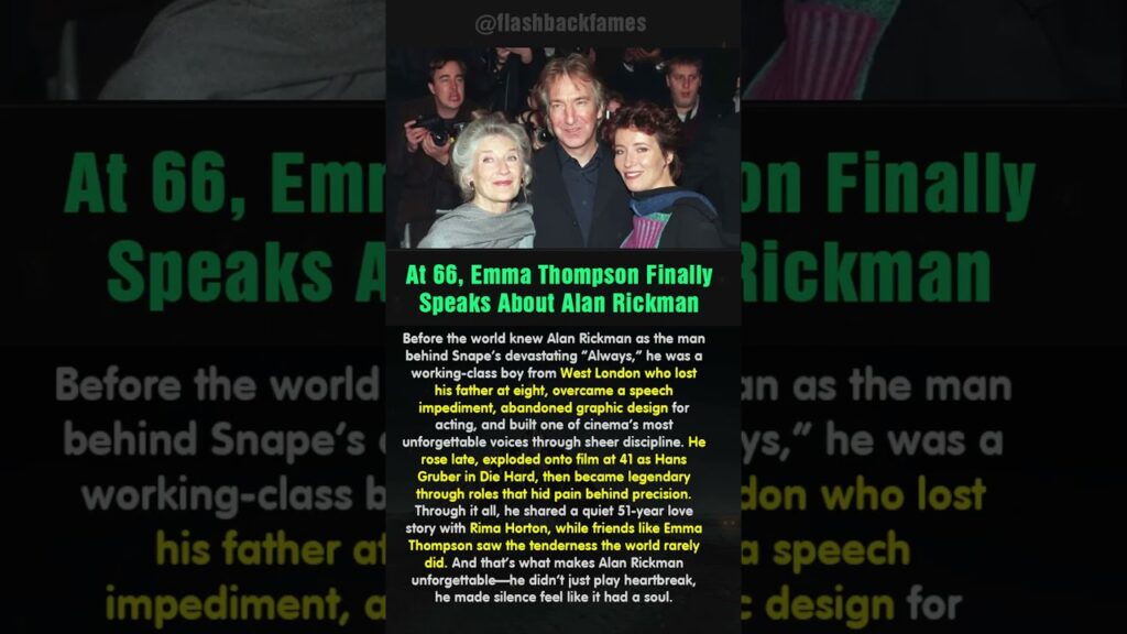 At 66, Emma Thompson Finally Speaks About Alan Rickman #shorts At 66, Emma Thompson Finally Speaks About Alan Rickman #shorts