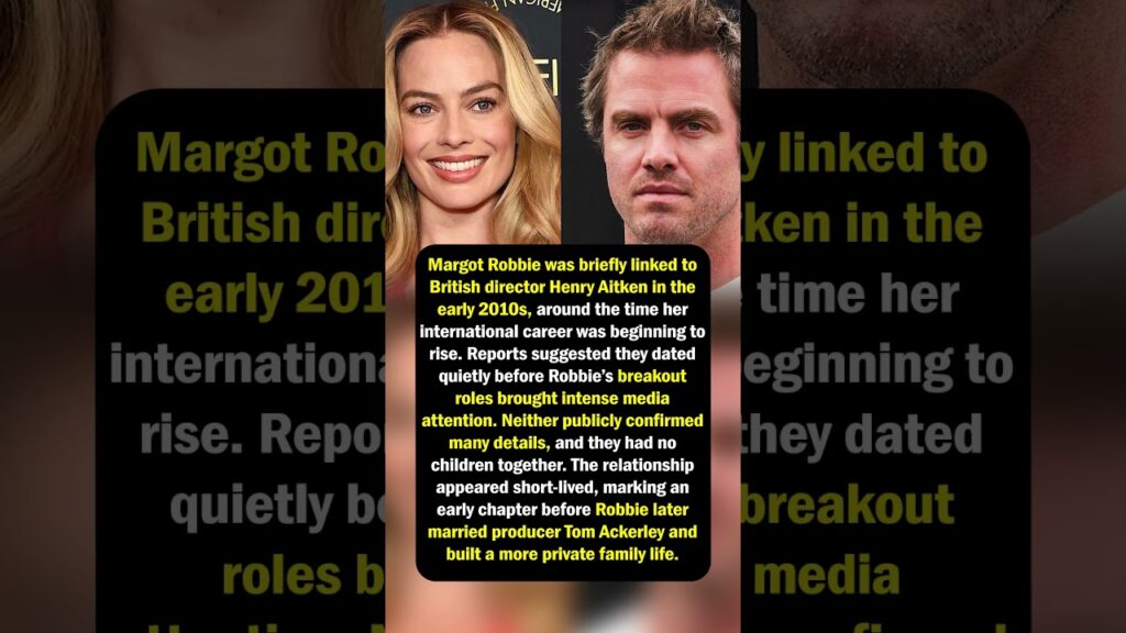 Margot Robbie’s Early Romance Margot Robbie’s Early Romance