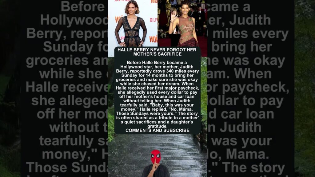 HALLE BERRY NEVER FORGOT HER MOTHER'S SACRIFICE