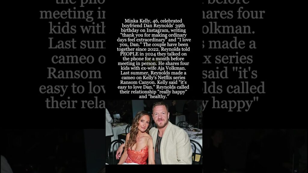 Minka Kelly Celebrates Boyfriend Dan Reynolds’ 39th Birthday with Sweet Tribute #shorts #MinkaKelly Minka Kelly Celebrates Boyfriend Dan Reynolds' 39th Birthday with Sweet Tribute #shorts #MinkaKelly