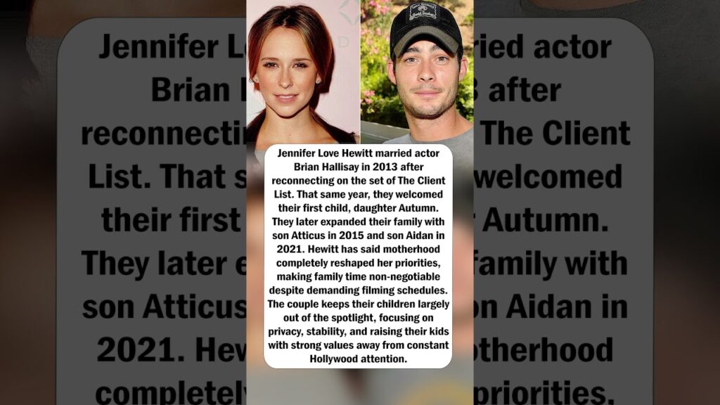 Jennifer Love Hewitt’s Family First Life