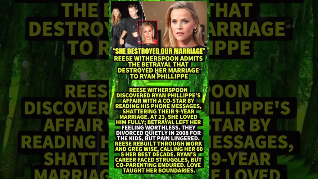 Reese Witherspoon Admits the Betrayal That Destroyed Her Marriage to Ryan Phillippe #Shorts #viral