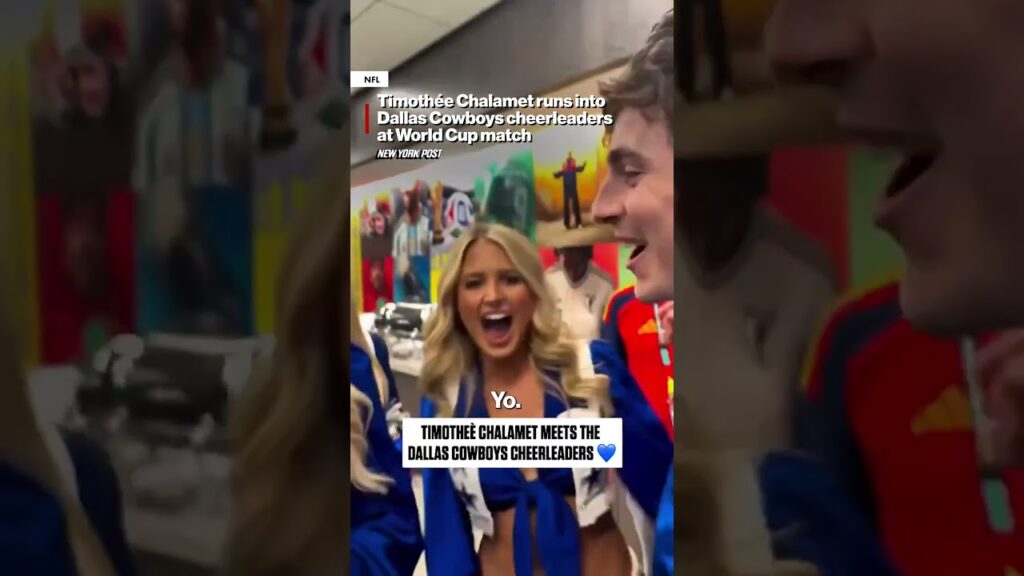 Timothée Chalamet runs into Dallas Cowboys cheerleaders at World Cup match #shorts Timothée Chalamet runs into Dallas Cowboys cheerleaders at World Cup match #shorts