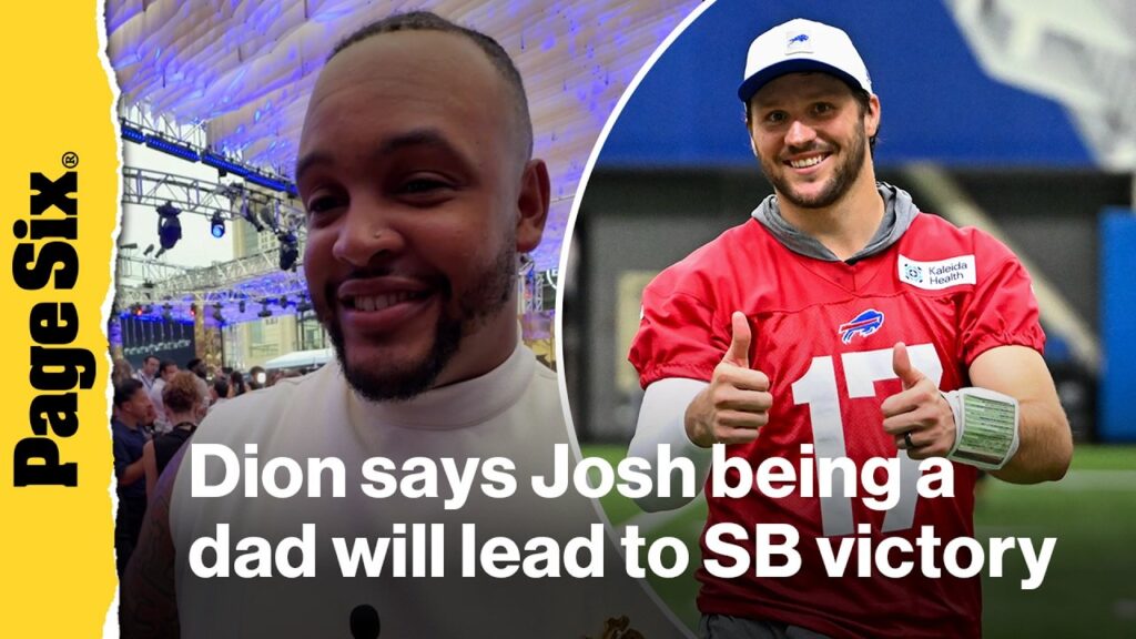 Buffalo Bills’ Dion Dawkins on how Josh Allen’s new role as dad will bring Super Bowl victory Buffalo Bills' Dion Dawkins on how Josh Allen's new role as dad will bring Super Bowl victory
