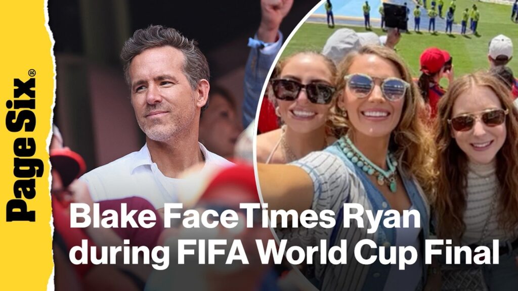 Blake Lively FaceTimes husband Ryan Reynolds during FIFA World Cup Final 2026 Blake Lively FaceTimes husband Ryan Reynolds during FIFA World Cup Final 2026