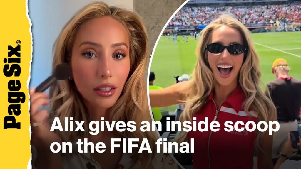Alix Earle gives an inside scoop on the 2026 FIFA World Cup final in a series of TikTok videos Alix Earle gives an inside scoop on the 2026 FIFA World Cup final in a series of TikTok videos