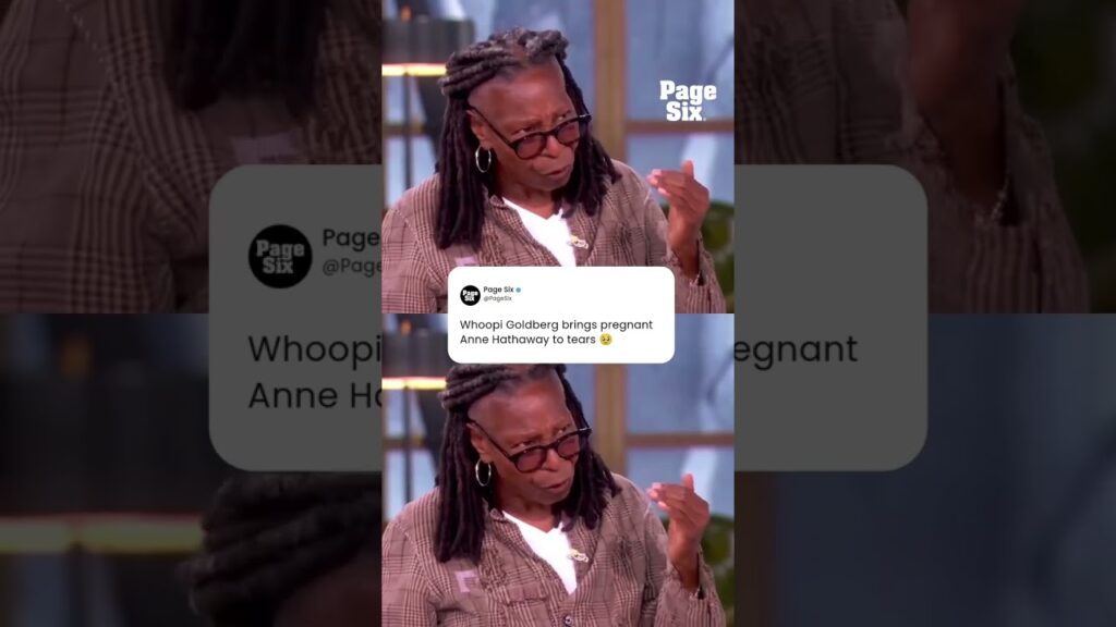 Whoopi Goldberg brought pregnant Anne Hathaway to tears on “The View” by praising her career #shorts Whoopi Goldberg brought pregnant Anne Hathaway to tears on “The View” by praising her career #shorts