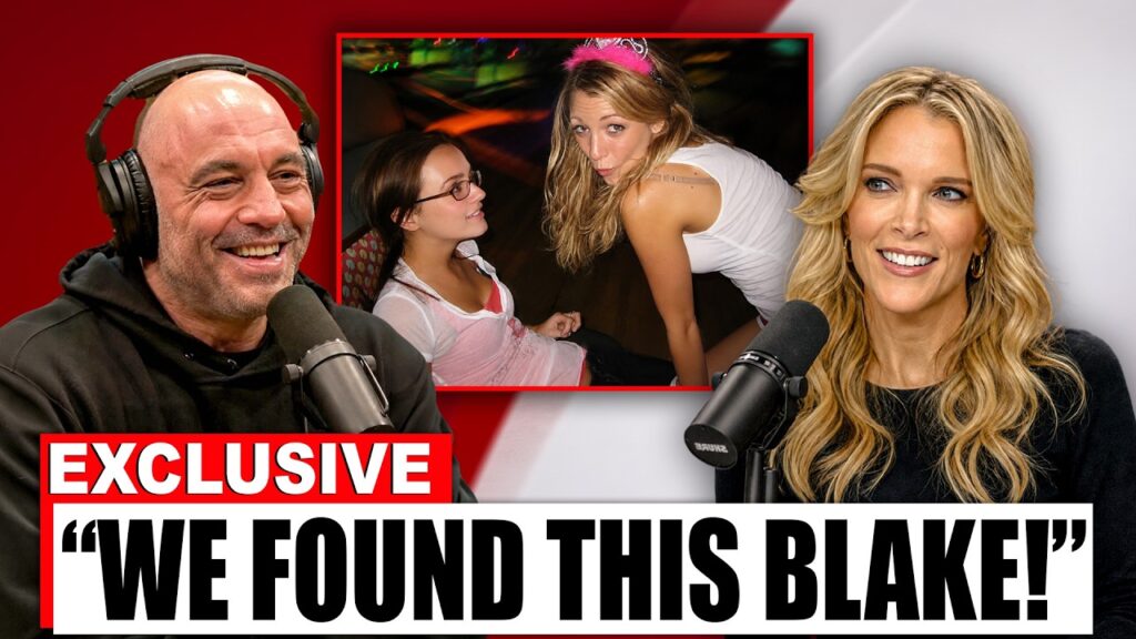 Joe Rogan & Megyn Kelly Unite To EXPOSE Blake Lively