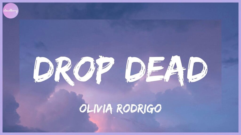 Olivia Rodrigo - drop dead (Lyrics)