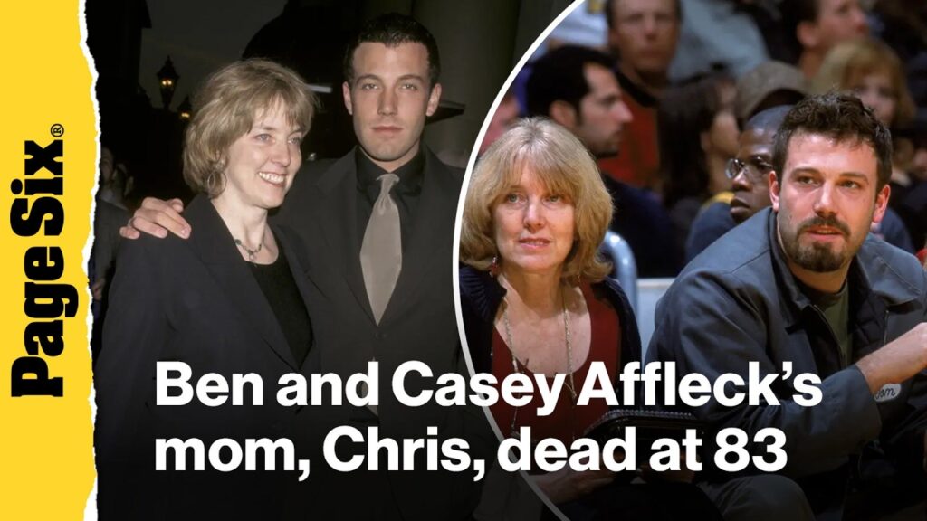 Ben and Casey Affleck's mom, Chris, dead at 83