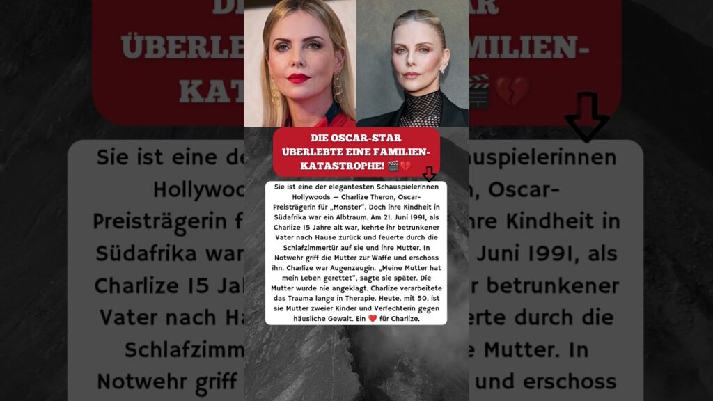 CHARLIZE THERON: MIT 15 SAH SIE, WIE MUTTER VATER ERSCHOSS! 😱
