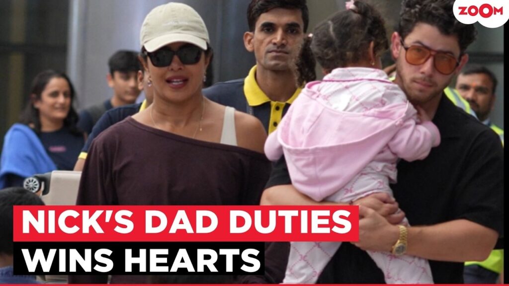 Nick Jonas' Sweet Dad Moment With Malti Melts Hearts as Priyanka Chopra Returns to India