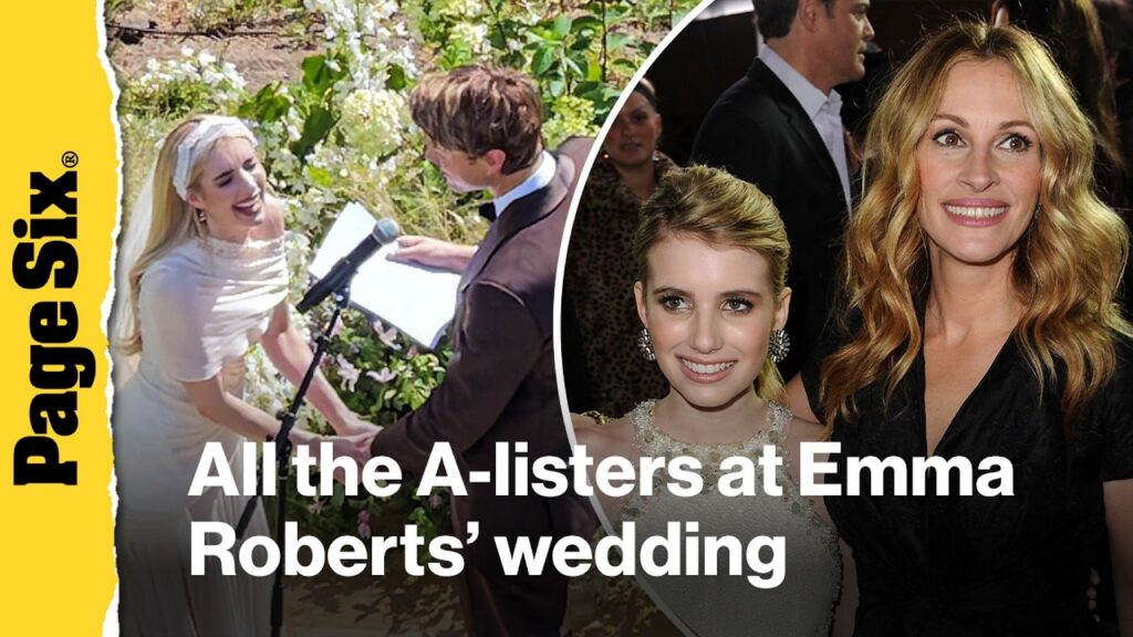 All the A-listers at Emma Roberts' wedding — including aunt Julia Roberts