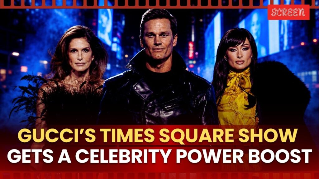 Paris Hilton, Cindy Crawford & Tom Brady Turn Times Square Into Gucci’s Star-Studded Runway | Screen