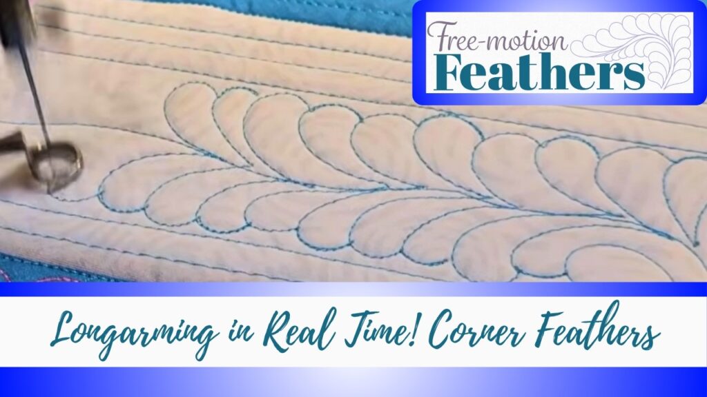 Feathers: Borders, Blocks & Backgrounds | Real Time Longarm Quilting Around Corners