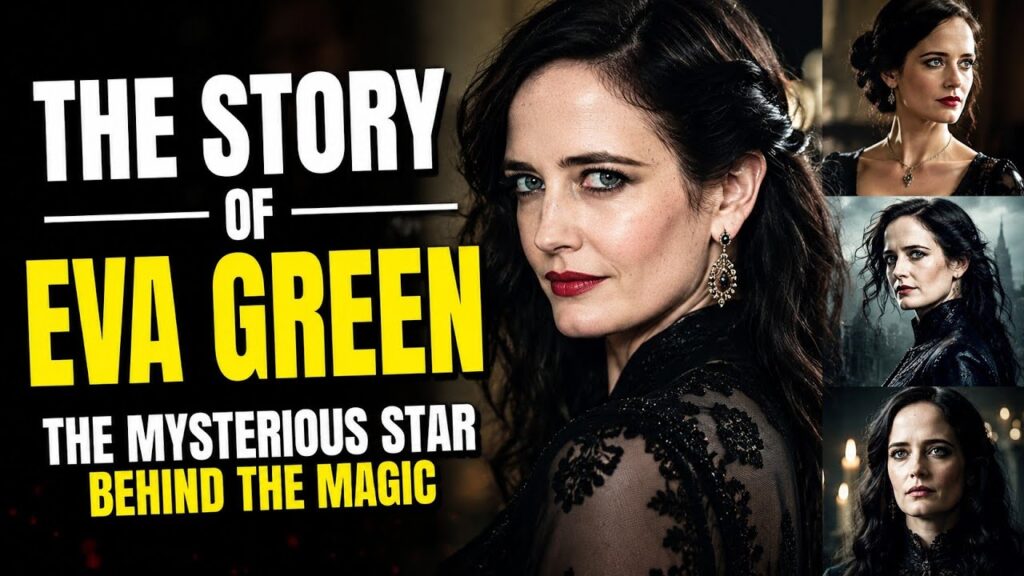 The Story of Eva Green: The Mysterious Star Who Chose Quality Over Fame | Full Biography