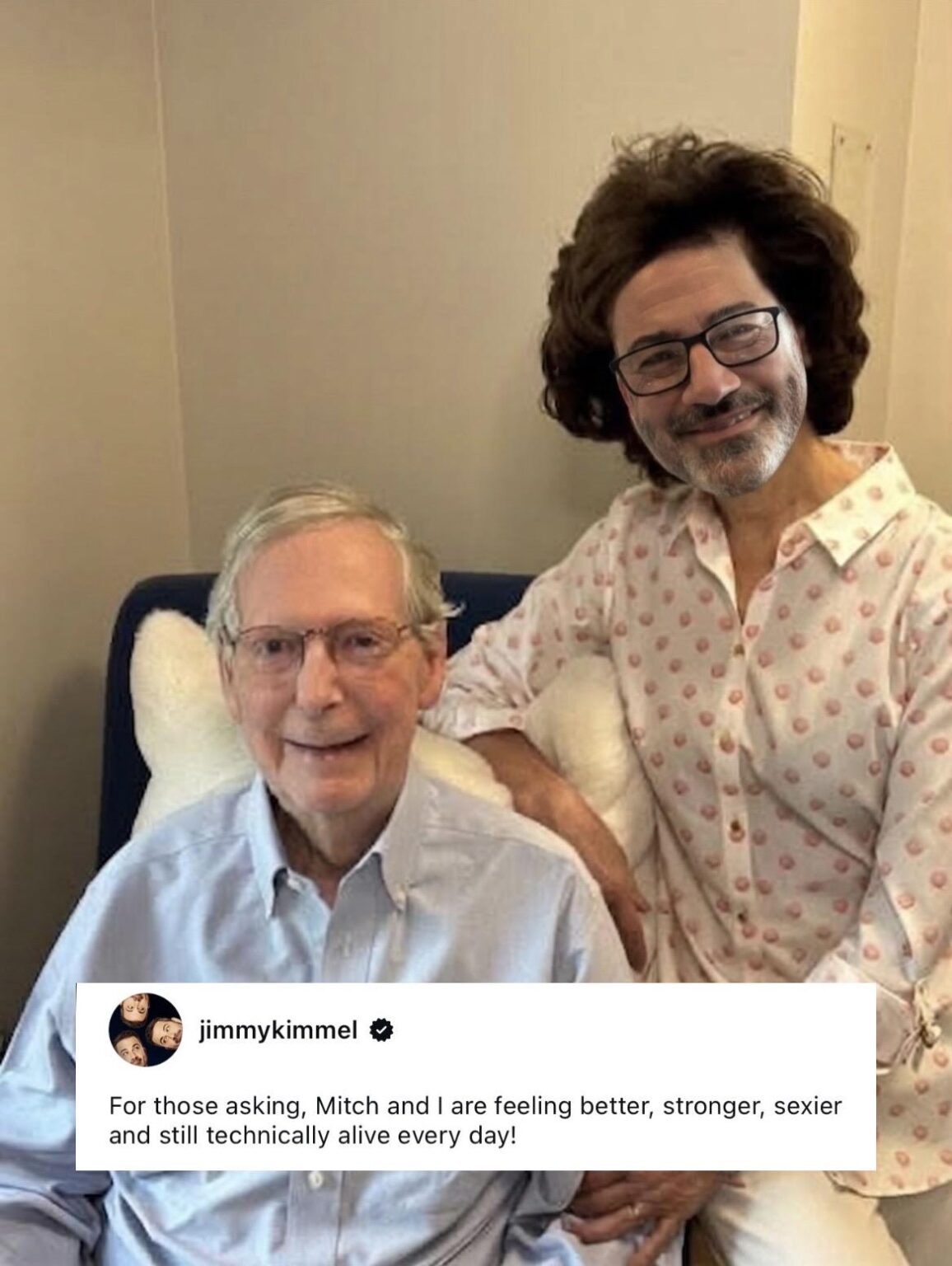 Jimmy Kimmel shares an update regarding Sen. Mitch McConnell to his IG: “For those asking, Mitch and I are feeling better, stronger, sexier and still technically alive every day!”