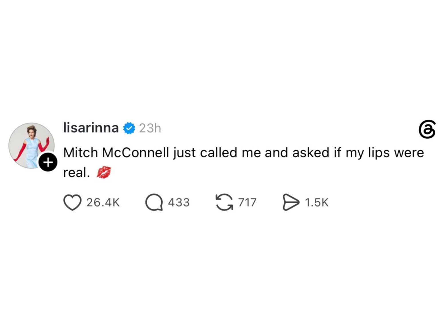 Lisa Rinna: Mitch McConnell just called me and asked if my lips were real. 💋