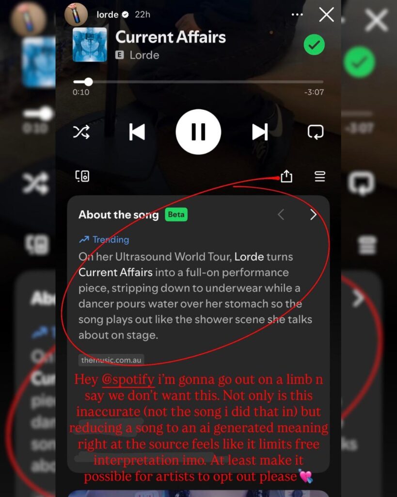 Lorde calls out Spotify’s AI “About the Song” feature: “reducing a song to an ai generated meaning right at the source feels like it limits free interpretation imo. At least make it possible for artists to opt out please💘”
