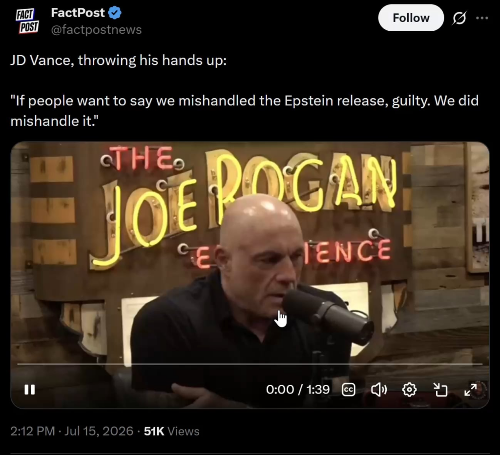 Charisma-deficit JD Vance on Joe Rogan: "If people want to say we mishandled the Epstein release, guilty. We did mishandle it."