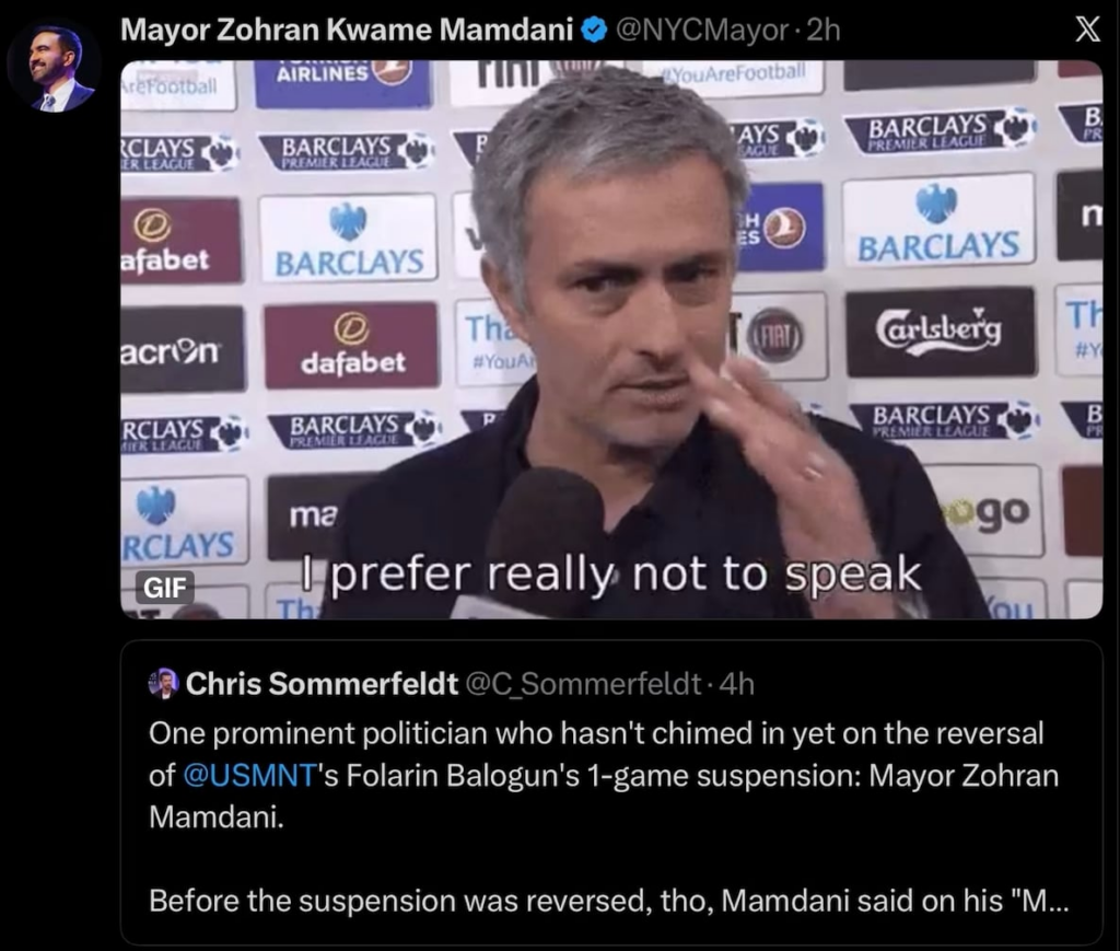 Mayor Mamdani uses José Mourinho meme to respond to a reporter who questioned why he hadn’t commented on reversal of Balogun’s red card suspension