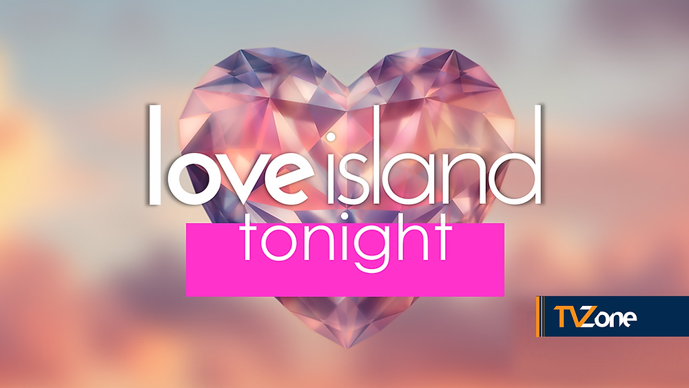 LOVE ISLAND TONIGHT: FULL RUNDOWN FOR TONIGHT'S EPISODE, THURSDAY 16th JULY 2026