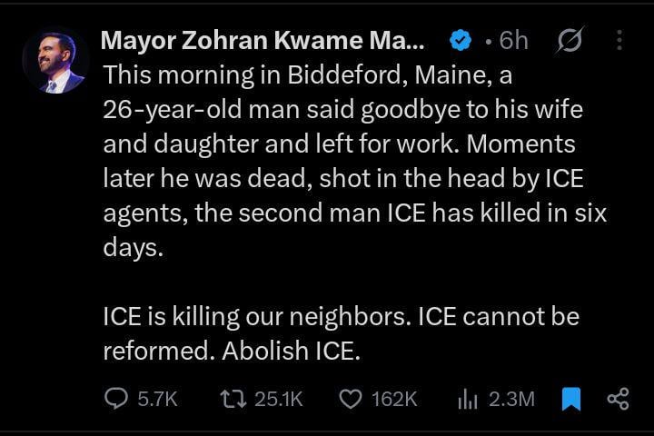 New York Mayor Zohran Mamdani posted on X about the 26 year old man shot by ICE today.