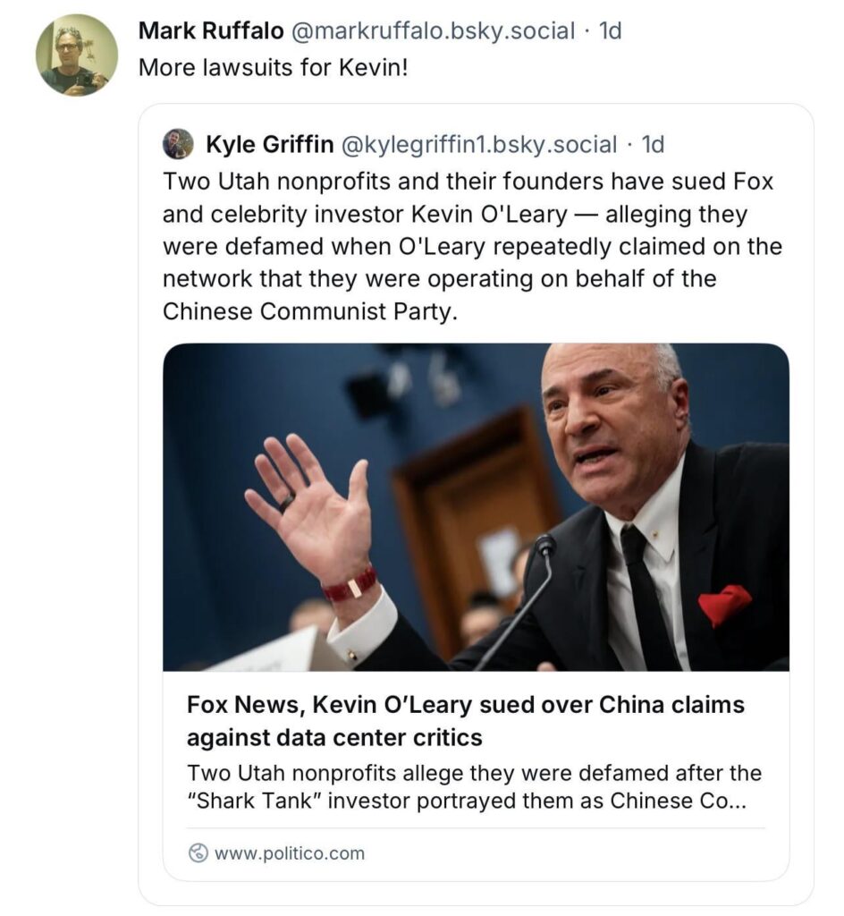 Mark Ruffalo reacts to Kevin O’Leary and Fox being sued over claims that data center critics were operating on behalf of the CCP: “More lawsuits for Kevin!”
