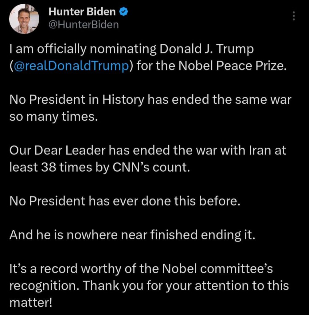 Hunter Biden Mockingly Nominates Donald Trump for Nobel Peace Prize for Ending 'the Same War' with Iran '38 Times'