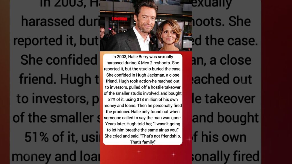 Halle Berry Didn't Know Hugh Jackman Did This Until Years Later