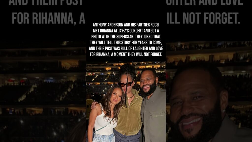 Anthony Anderson & Rocsi Run Into Rihanna at Jay-Zβs Concert and get completely starstruck! π²πβ¨ Anthony Anderson & Rocsi Run Into Rihanna at Jay-Zβs Concert and get completely starstruck! π²πβ¨